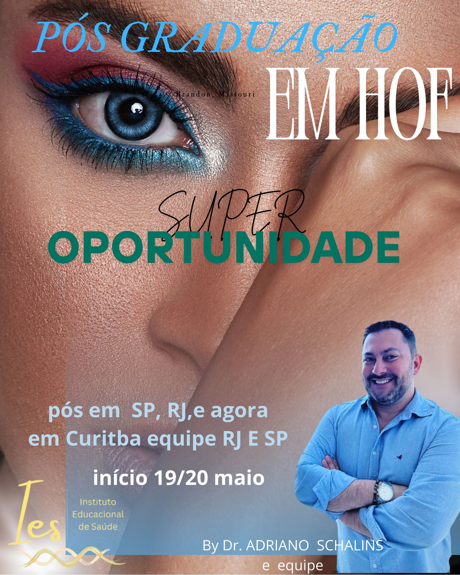 Pós graduação em HOF ESPECIALIZAÇÃO COM EQUIPE DO RIO E SP